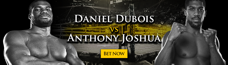 Daniel Dubois vs. Anthony Joshua Boxing Betting